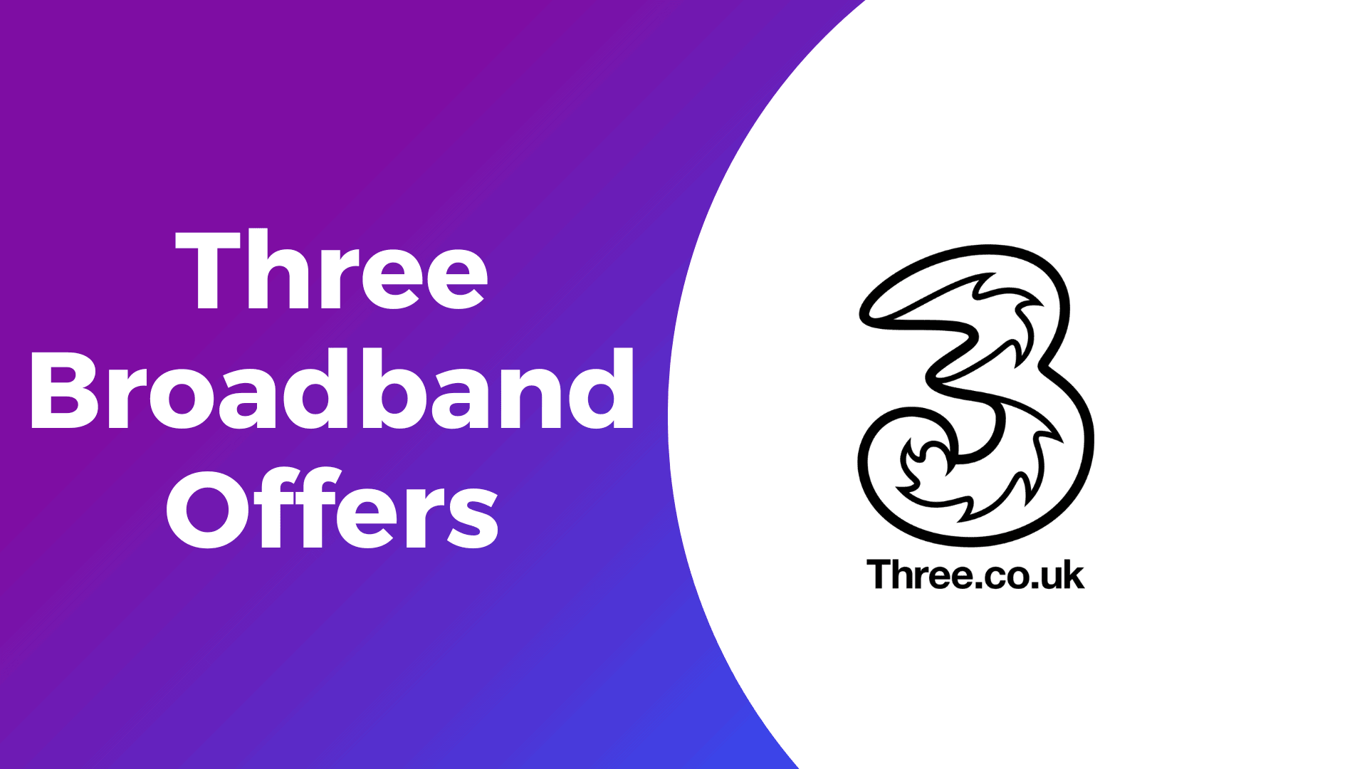 Three Broadband Offers 2025